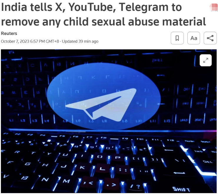 印度要求 X、YouTube 和 Telegram 删除所有儿童性虐待内容，否则将剥夺法律责任保护